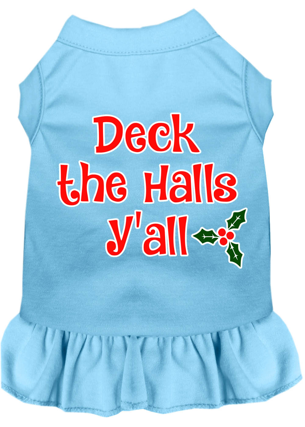 Deck the Halls Y'all Screen Print Dog Dress Baby Blue Med
